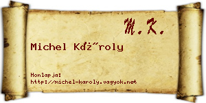 Michel Károly névjegykártya